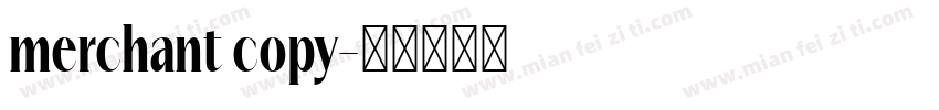 merchant copy字体转换